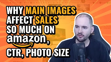 Why Main Image Affects Sales so Much on Amazon, CTR, Photo Size