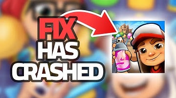 How To Fix Subway Surf App Has Crashed | Step By Step