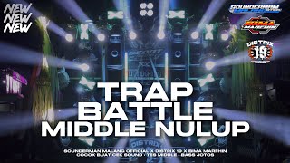 DJ TRAP BATTLE MIDDLE ANTI KETULUP VIRAL TIKTOK ‼️ JOSJIS BUAT CEK SOUND • BIMA MARFHIN