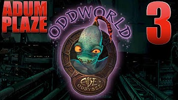 Adum Plaze: Oddworld: Abe