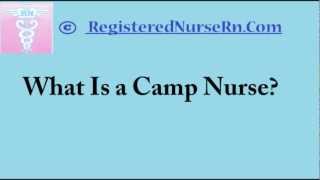 Camp Nurse | Salary and Job Description of Camp Nursing