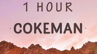 [1 HOUR 🕐 ] Drew Now - Cokeman (Lyrics)