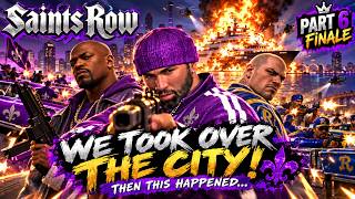 We Took Over ALL Of Stilwater… Then EVERYTHING Exploded! 😳 | Saints Row Part 6 FINALE