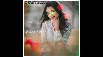 New Nagpuri Song Status Video 💕 Whatsapp Status 💕Love Story💕Old Nagpuri Tum Hi Dil Ho Jab Tu Jana