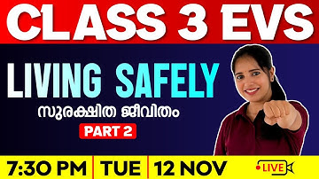 Class 3 EVS | Living Safely / സുരക്ഷിത ജീവിതം | Part 2 | Exam winner