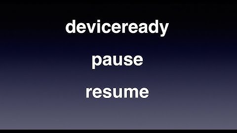 Core PhoneGap Events | DeviceReady, Pause and Resume | PhoneGap