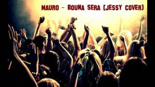 Jessy - Buona Sera 2014 (Mauro cover)