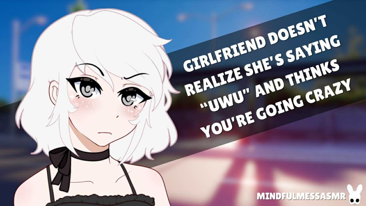 What Are You Talking About? (Girlfriend ASMR)