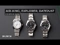 Rolex Air-King vs Explorer vs Datejust Comparison