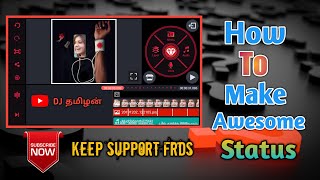 # DJ தமிழன் [how to make awesome status] in kinemaster in tamil screenshot 3
