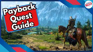 Payback Quest Guide + Best Dialog Choices in Witcher 3