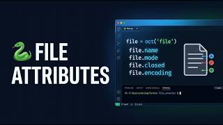 96 🐍 File Attributes in Python | name, mode, closed & More