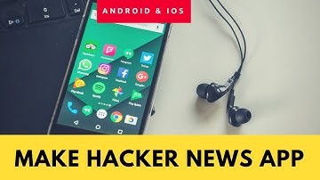 Make Hacker News App For Android & IOS