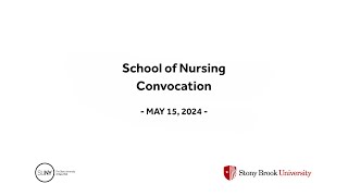 Stony Brook University 2024 School of Nursing Convocation