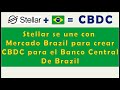 XLM Stellar se une con Mercado Bitcoin de Brazil para crear CBDC para el Banco Central de Brazil..🚀🚀