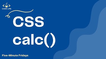 Learn CSS cals() in five minutes! | CSS Tutorial | Five-Minute Fridays