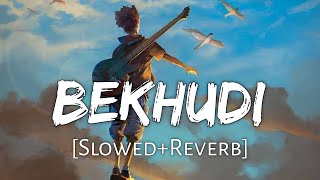 Bekhudi [Slow + Reverb] - Darshan Raval, Aditi Singh Sharma | Textaudio Lyrics | Lofi Music Channel screenshot 2