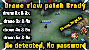 Drone view 2X 3X 4X 5X 6X patch brody mobile legends terbaru