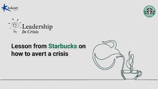 Leadership in Crisis | What startups can learn from Starbucks on how to avert a crisis