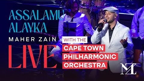 Maher Zain - Assalamu Alayka Live with The Cape Town Philharmonic Orchestra