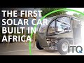 The first solar car built in botswana africa  itq gmbh