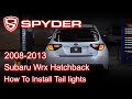 Spyder Auto Installation: 2008-2013 Subaru Wrx Hatchback Tail light