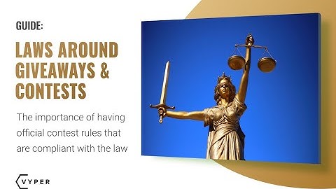 The Giveaway & Contest Rules You Need to Know To Stay Legal