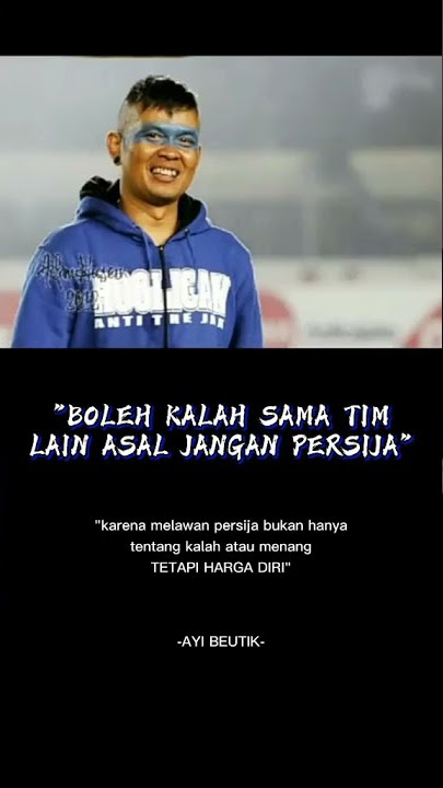 Story WA Persib | Ayi beutik | jangan kalah sama persija