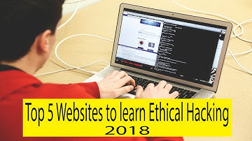 Top 5 websites to learn ethical hacking 2018