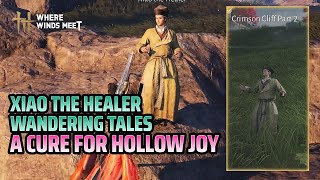 Wandering Tales A Cure for Hollow Joy - Crimson Cliff Part 2 - Where Winds Meet