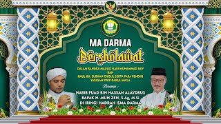 LIVE MA DARMA BERSHOLAWAT BERSAMA ' HABIB FUAD BIN HASSAN ALAYDRUS ' // B_ONE AUDIO & LIGHTING