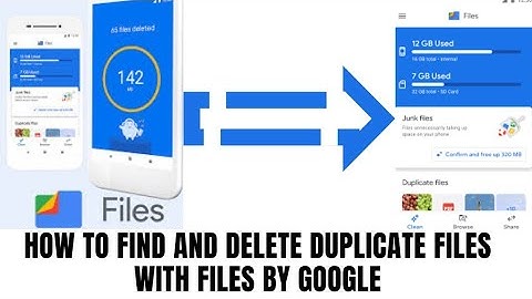 HOW TO FIND AND DELETE DUPLICATE FILES WITH FILES BY GOOGLE