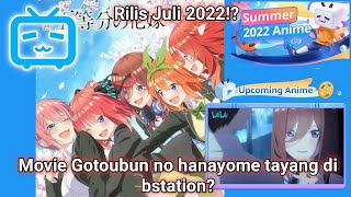 Cara Nonton Gotoubun No Hanayome Movie 2022 Gratis!!! - BiliBili