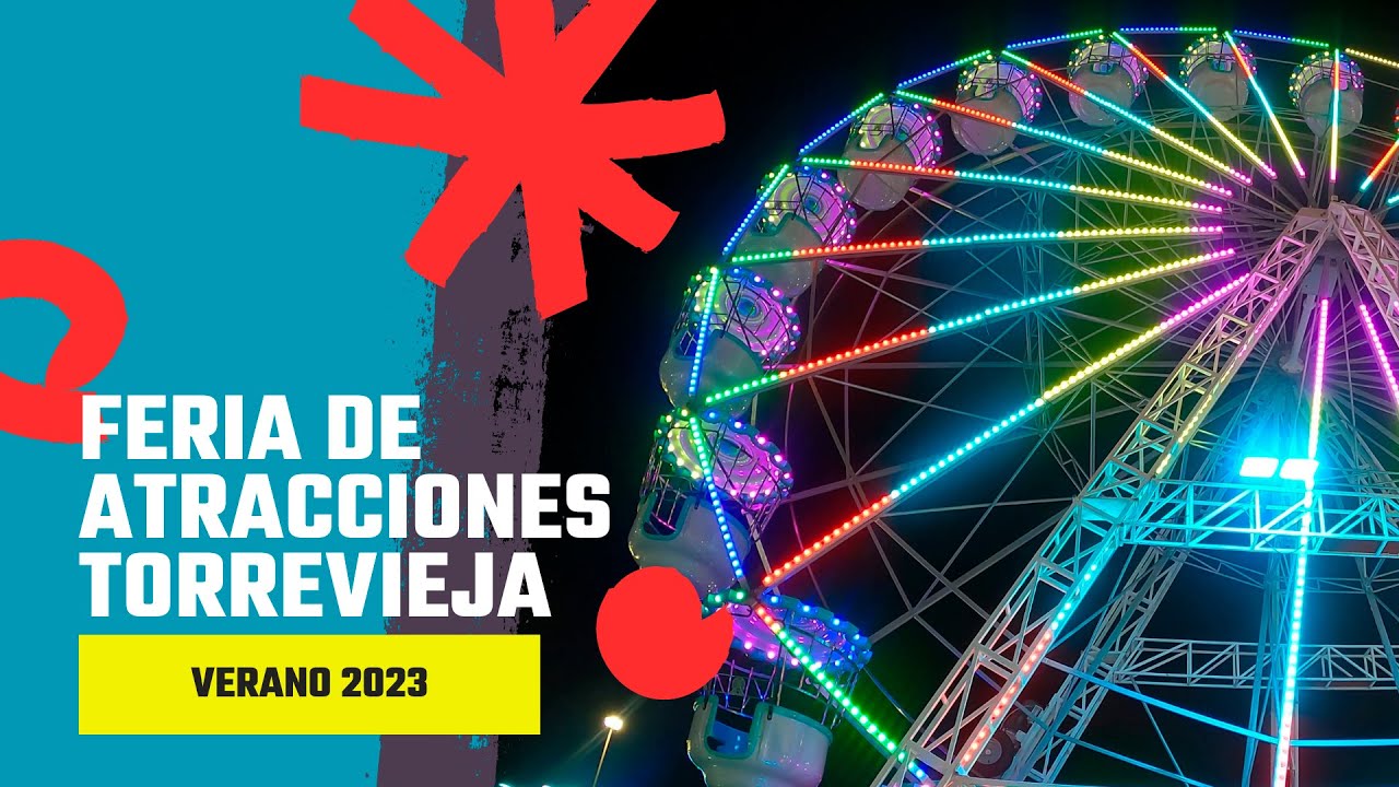 Feria de atracciones de Torrevieja - Verano 2023 - YouTube