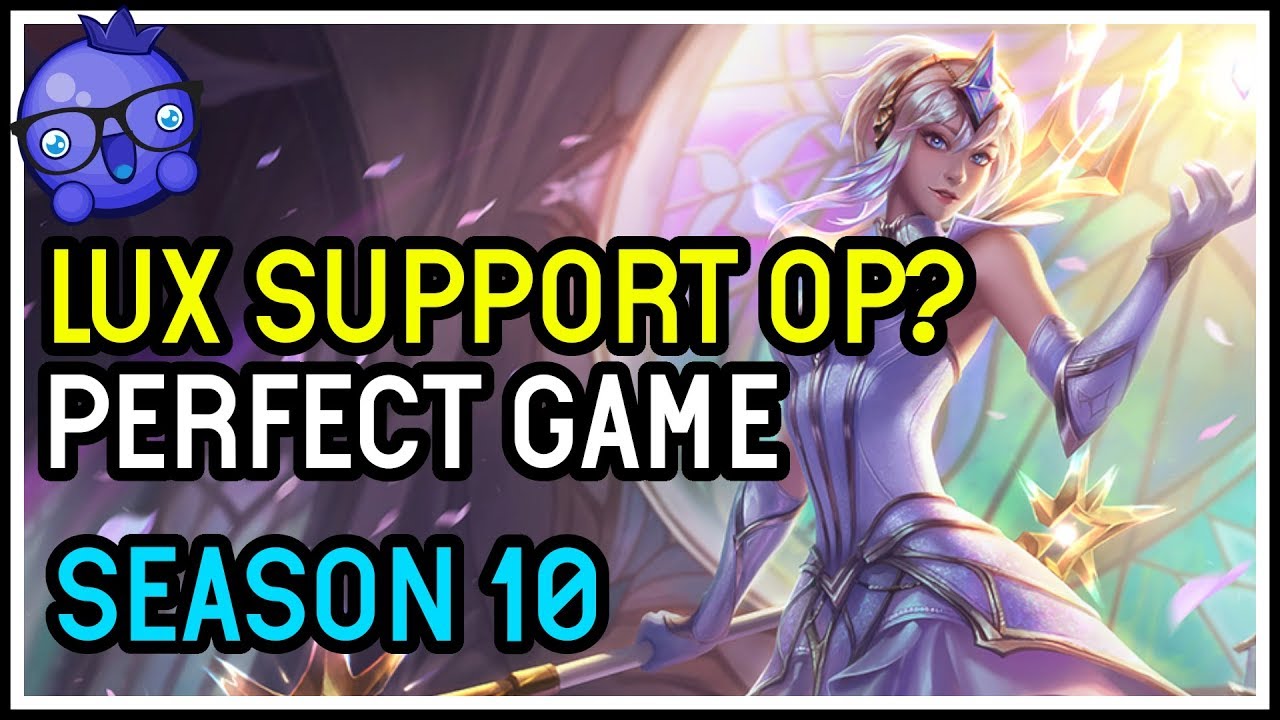 Season 10 Perfect Lux Support Game League Of Legends Youtube