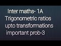 A.P/T.S Inter maths-1A , Trigonometric ratios upto transformations,  important prob-3