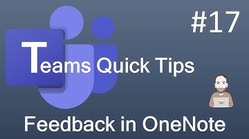 Teams Quick Tip 17 - Feedback in OneNote