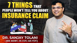 7 Things That You Should Know About Insurance Claim | Dr Sanjay Tolani