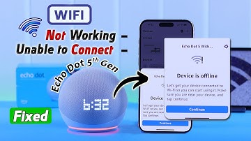 Device is Offline on Amazon Echo Dot 5th Gen? - Fix Alexa