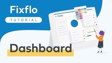 Fixflo Tutorial Webinar - Dashboard
