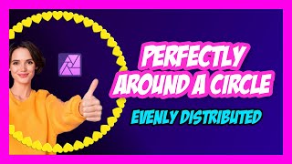 Affinity Photo How to EVENLY DISTRIBUTE objects around a circle (without a gap, Designer compatible)