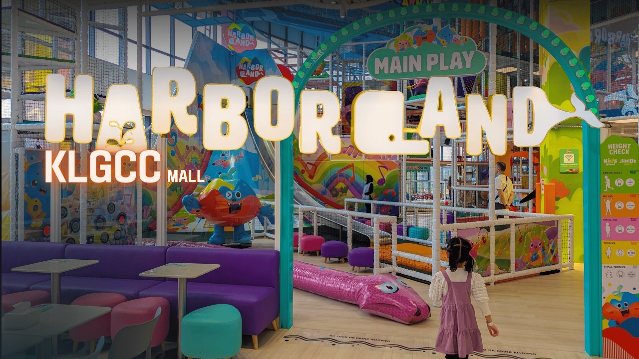 Indoor Playground Kuala Lumpur | Harborland KLGCC Mall