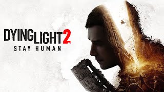 Dying Light 2 - Stay Human - part 12 RIP ALBERTO - PS5