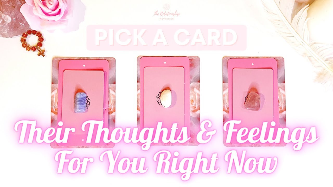 Their THOUGHTS & FEELINGS For You RIGHT NOW 💞🔮 PICK A CARD Love Tarot ...
