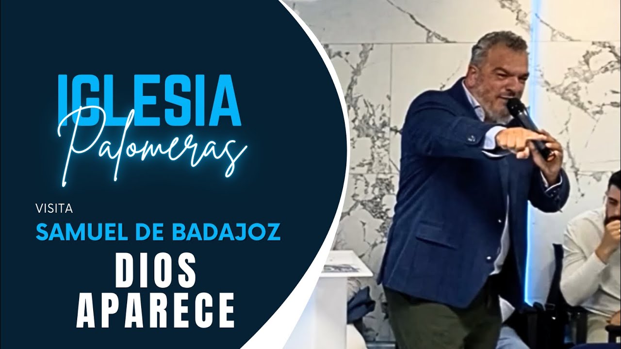 Hermano Samuel De Badajoz ''DIOS APARECE''