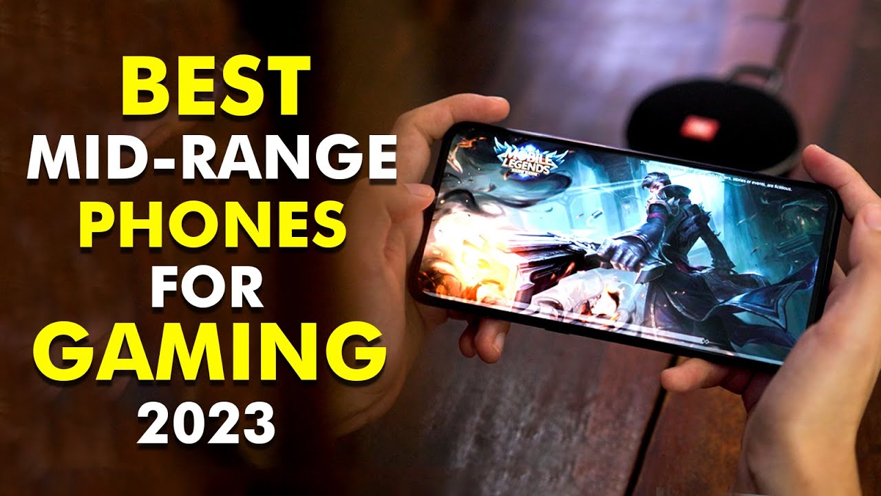 10 Best MidRange Phones for Gaming in 2023 YouTube