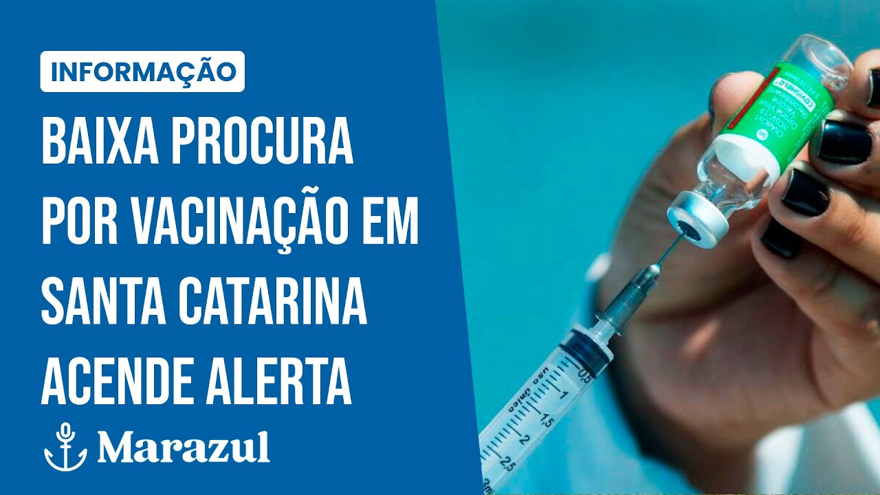 Baixa procura por vacinação em Santa Catarina acende alerta - YouTube