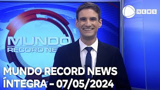 Mundo Record News - 07/05/2024
