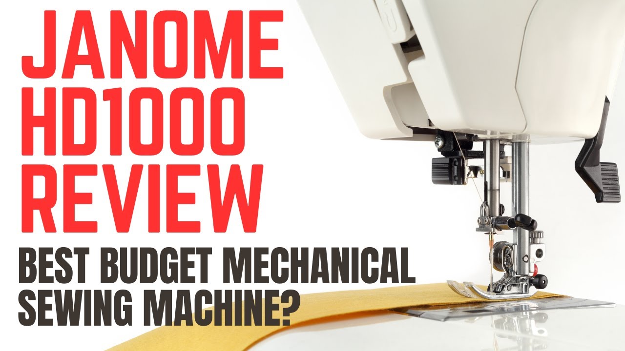 JANOME HD1000 REVIEW  Best Budget Mechanical Sewing Machine 2023