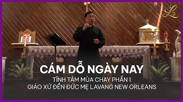 CÁM DỖ NGÀY NAY - Tĩnh Tâm Mùa Chay Phần 1 | Lm. Giuse Maria Vũ Đức Tùng
